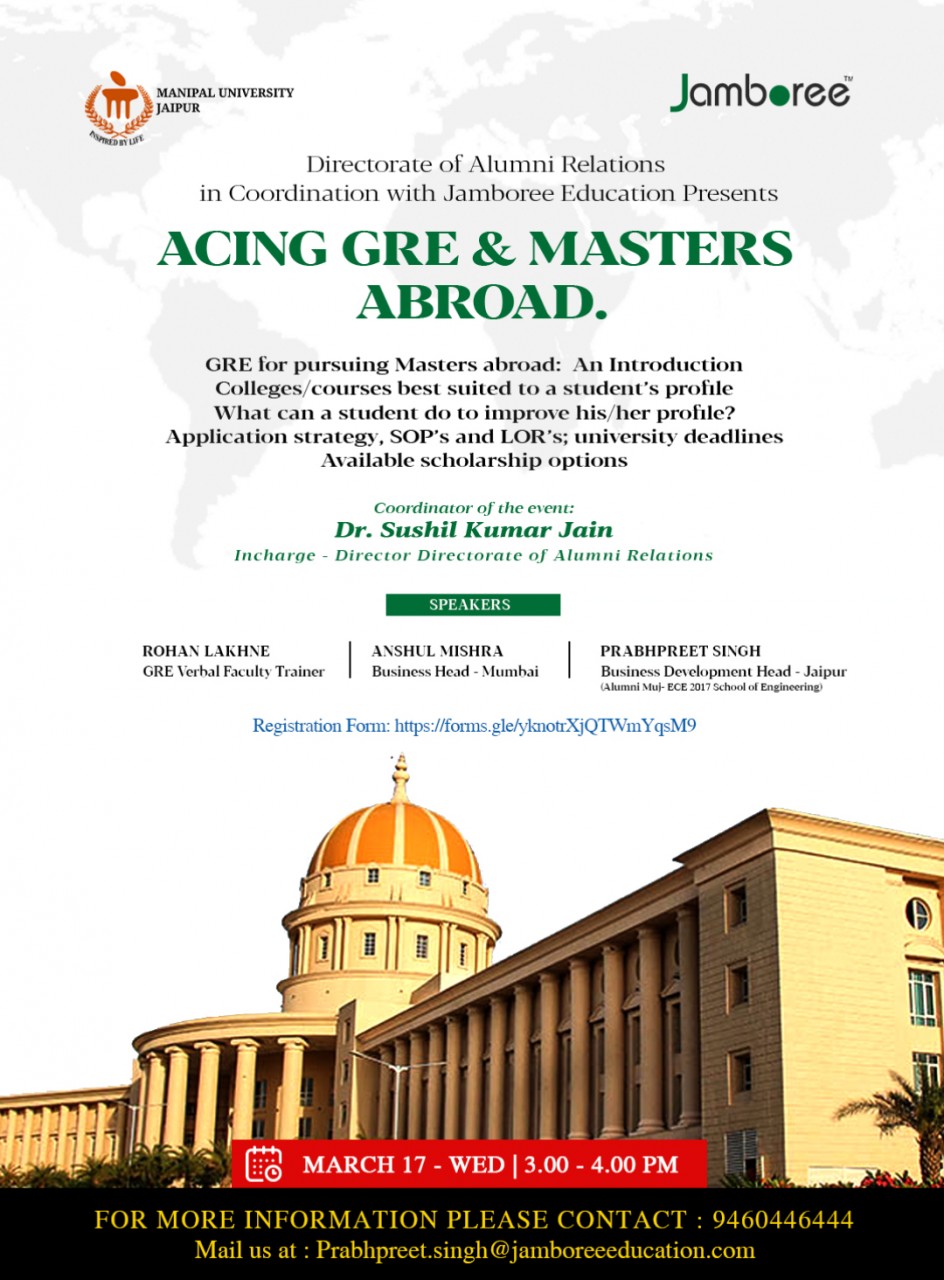 Directorate of Alumni relations in collaboration with Jamboree brings to  you a webinar on GRE and Options for masters abroad.